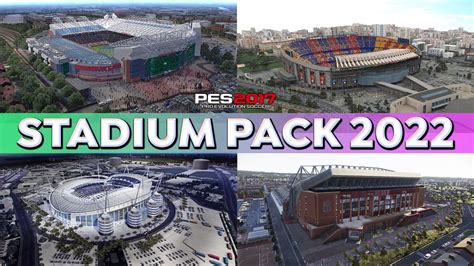 Pes 2017 New Stadium Pack 2022 With Best Exterior Mod Youtube