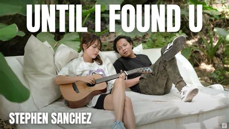 Until I Found You Em Beihold And Stephen Sanchez Felix Irwan Fyp