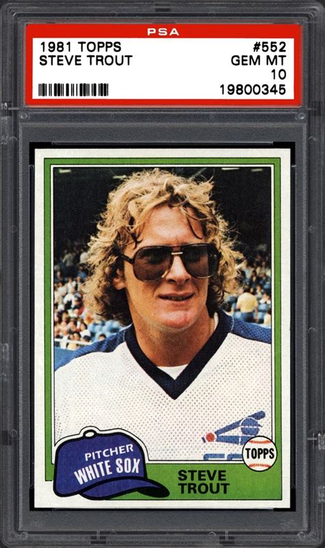 1981 Topps And Topps Traded Steve Trout Psa Cardfacts®