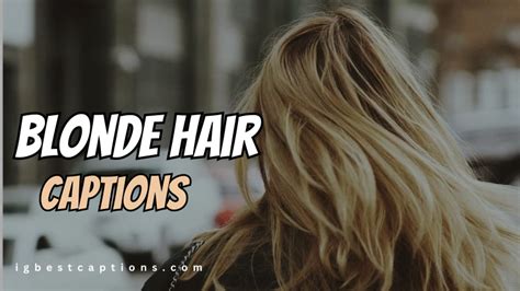 Blonde Hair Captions Quotes For Instagram Igbestcaptions On Tumblr