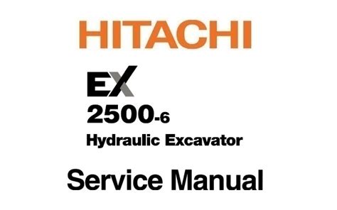 Hitachi Ex2500 6 Excavator Service Repair Manual