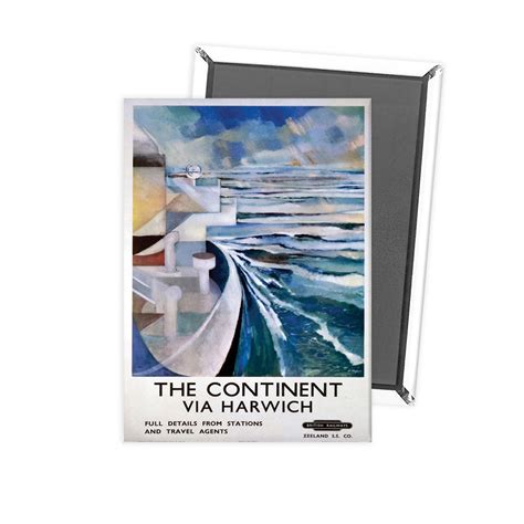 The Continent - Via Harwich British Railways Magnet – Railway Posters