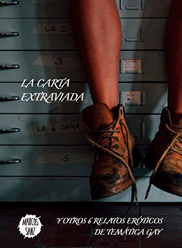 La Carta Extraviada Y Otros Relatos Er Ticos De Tem Tica Gay Spanish Edition Kindle
