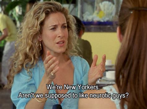 Sex And The City SatC Quotes 3 After A While You Just Want To Be With The One That Makes