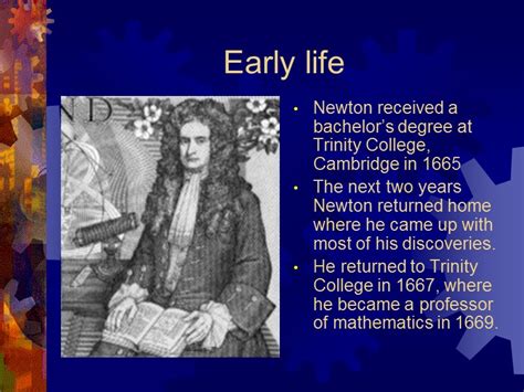 Sir Isaac Newton Life and Accomplishments The beginning