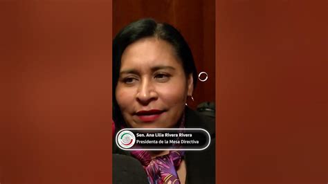 Entrevista A La Senadora Ana Lilia Rivera Presidenta De La Mesa