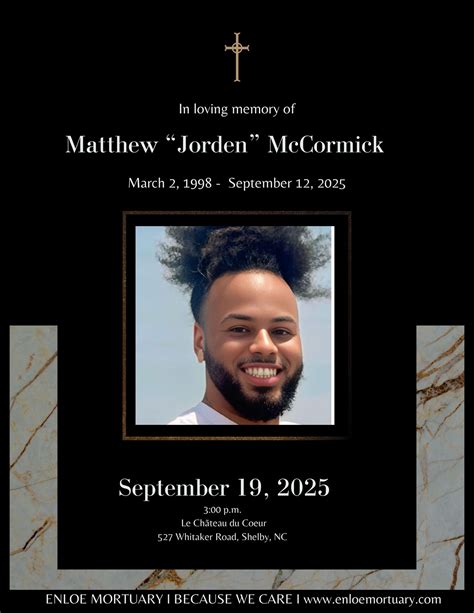 Enloe - Mr. Matthew “Jorden” McCormick, 27, of Shelby, NC, passed away