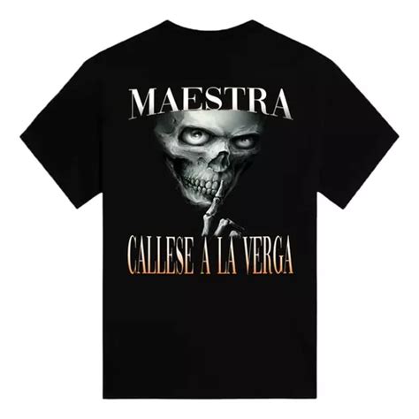 Playera Maestra Cállese Alv Meme