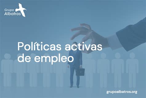 Pol Ticas Activas De Empleo An Lisis En Nuestro Blog