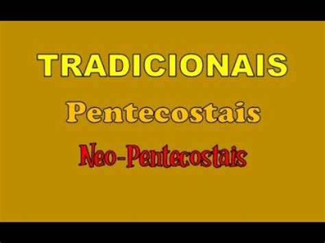 Como Identificar Uma Igreja Tradicional Pentecostal E Neo Pentecostal