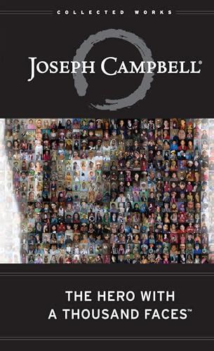 The Hero with a Thousand Faces (The Collected Works of Joseph Campbell ...