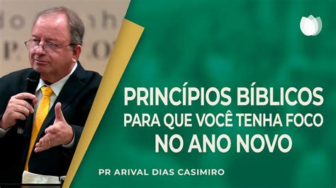 Princ Pios B Blicos Para Rev Arival Dias Casimiro Ipp Youtube