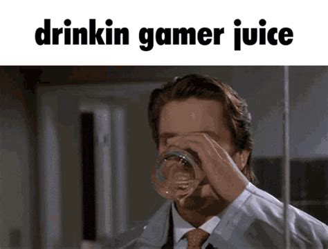 Drinkin Gamer Juice American Psycho  Drinkin Gamer Juice Gamer