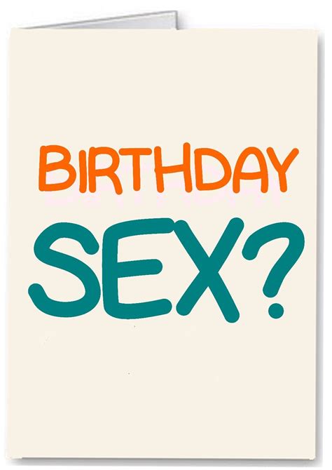 Birthday Sex Funny Rude Card Naughty Joke Boyfriend Girlfriend Husband Wife EBay