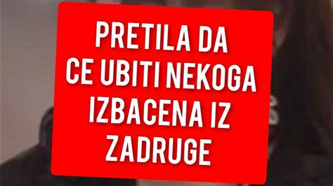 Pretila Ubistvom Uzas U Zadruzi Ovo Je Ok Youtube