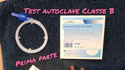 Test Del Vuoto Helix Bowie Dick Test Autoclave Prima Parte Youtube