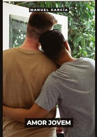 Amor Jovem Histórias de Sexo Erótico Gay Explícito para Adultos em Português 106 García