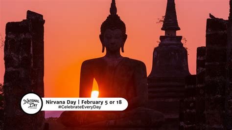 NIRVANA DAY | February 8 or 15 - National Day Calendar