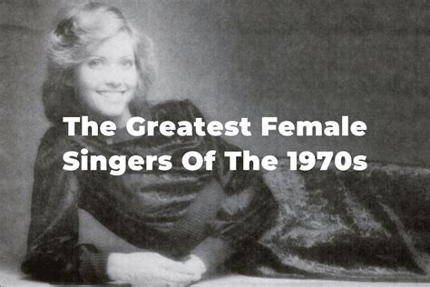 15 Of The Most Famous Female Singers Of The 1970s