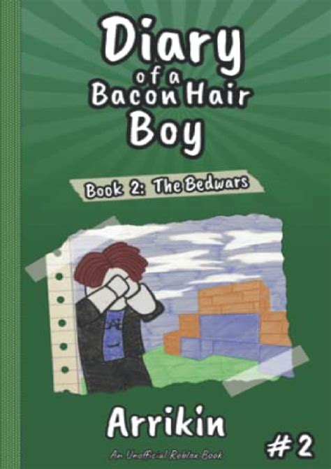 [EBOOK] DOWNLOAD Diary of a Bacon Hair Boy: The Bedwars (An Unofficial