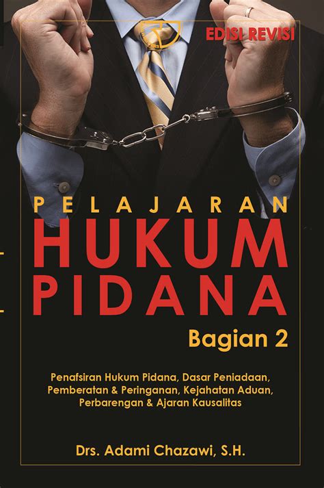 Pelajaran Hukum Pidana 2 - Adami Chazawi - Rajagrafindo Persada