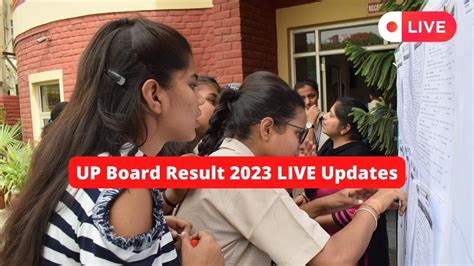 Up Board Result 2023 Live Updates Upmsp 10th 12th Results Date