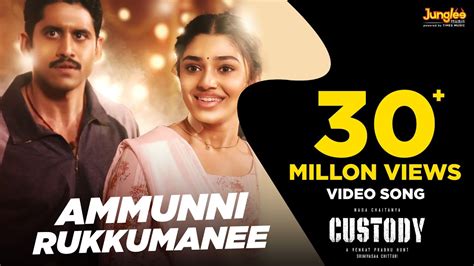 Ammunni Rukkumanee Video Song Telugu Custody Naga Chaitanya