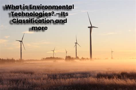 environmental technologies  classification   ttn