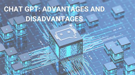 ChatGPT: Advantages And Disadvantages - The Digital People