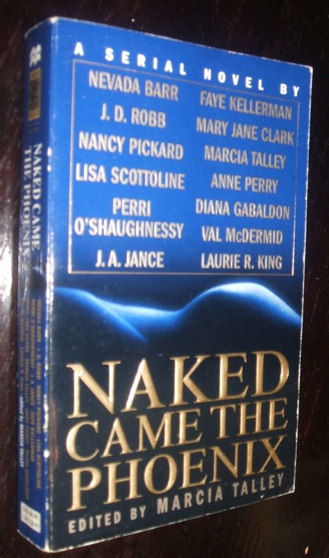 Naked Came The Phoenix ASerial Novel By Marcia Talley Nevada Barr Nora Roberts Nancy Pickard