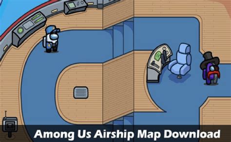 How To Get Airship Map In Among Us Explained Brunchvirals