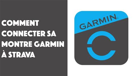 Comment connecter sa montre Garmin à Strava Le vélo connecté