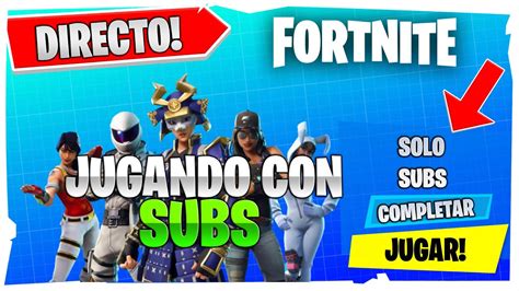 Ahora Jugando Fortnite Con Subs En Directo Youtube