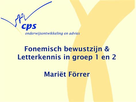 PPT Fonemisch bewustzijn Letterkennis in groep 1 en 2 Mari ët