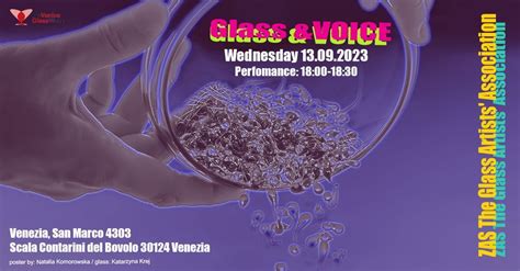 The Venice Glass Week 2023 Glassandvoice Zas The Glass Artists Associacion In Poland Scala