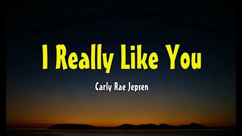 I Really Like You Carly Rae Jepsen Lyrics Youtube