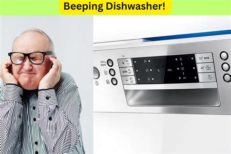 Why Is My Dishwasher Beeping Fix It Now