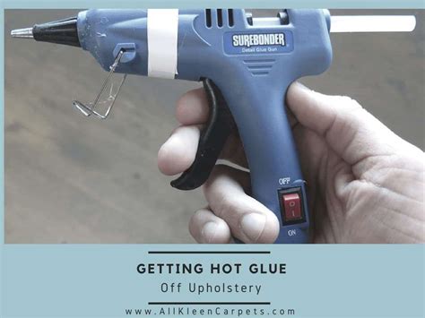 Removing Hot Glue From Upholstery Holiday Home Cleaning
