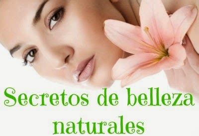 Secretos De Belleza Naturales Consejos De Belleza