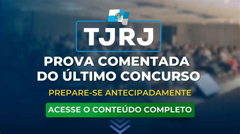 TJRJ Prepare se a Prova Comentada do último concurso Blog do Mege