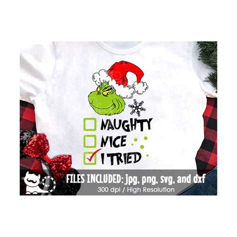 Naughty Nice I Tried Svg Santa Naughty List Grinch Face F Inspire