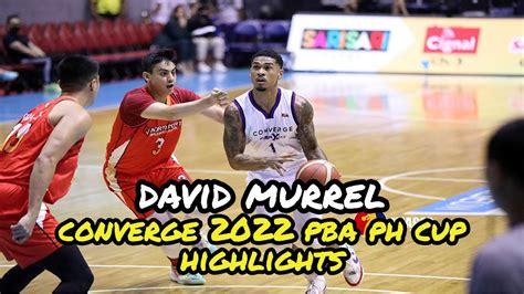 David Murrell Converge 2022 PBA PH Cup Highlights YouTube