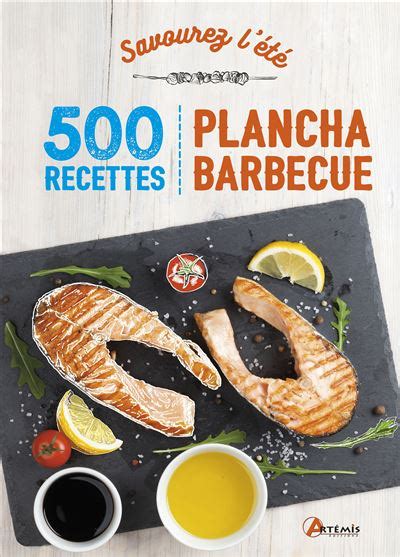 Savourez L T Recettes De Plancha Barbecue Et Salades