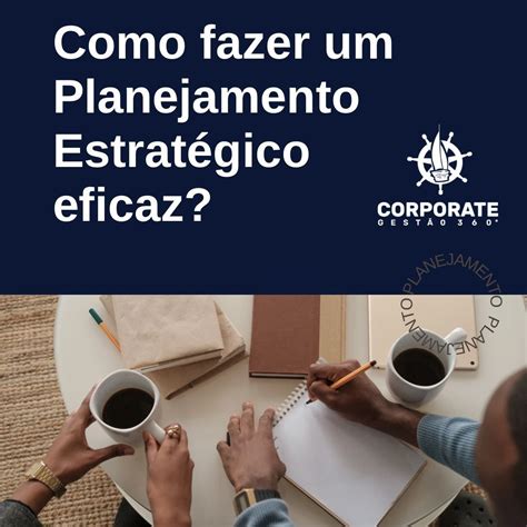 O Pode Ser Entendido Como Um Planejamento Que Vai - Como fazer um Planejamento Estratégico Eficaz? O planejamento é um ...