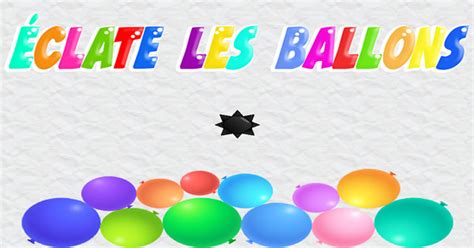 Éclate les ballons Jeu sur LogicielEducatif