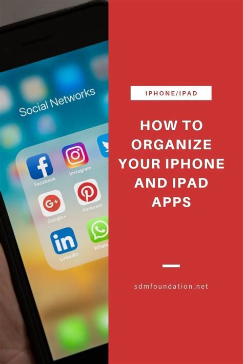 How To Organize Your Iphone And Ipad Apps Sdm Foundation Ipad Apps Iphone Organization Apps