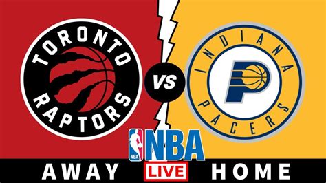 Toronto Raptors Vs Indiana Pacers Nba Live Scoreboard Youtube