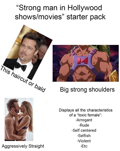 The Strong Independent Man Starter Pack R Starterpacks Starter