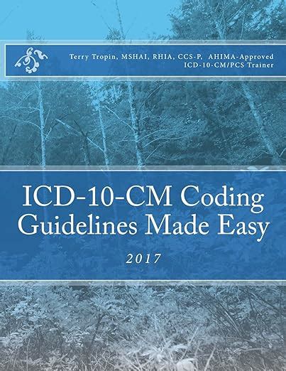 Icd 10 Cm Coding Guidelines Made Easy 2017 Tropin Terry