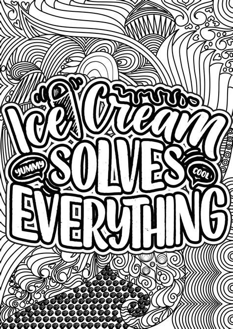 Ice-cream solves everything. motivational quotes coloring pages design